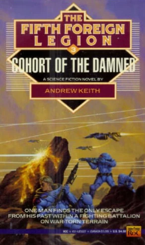 Cohort of the Damned (The Fifth Foreign Legion #3) by Andrew Keith