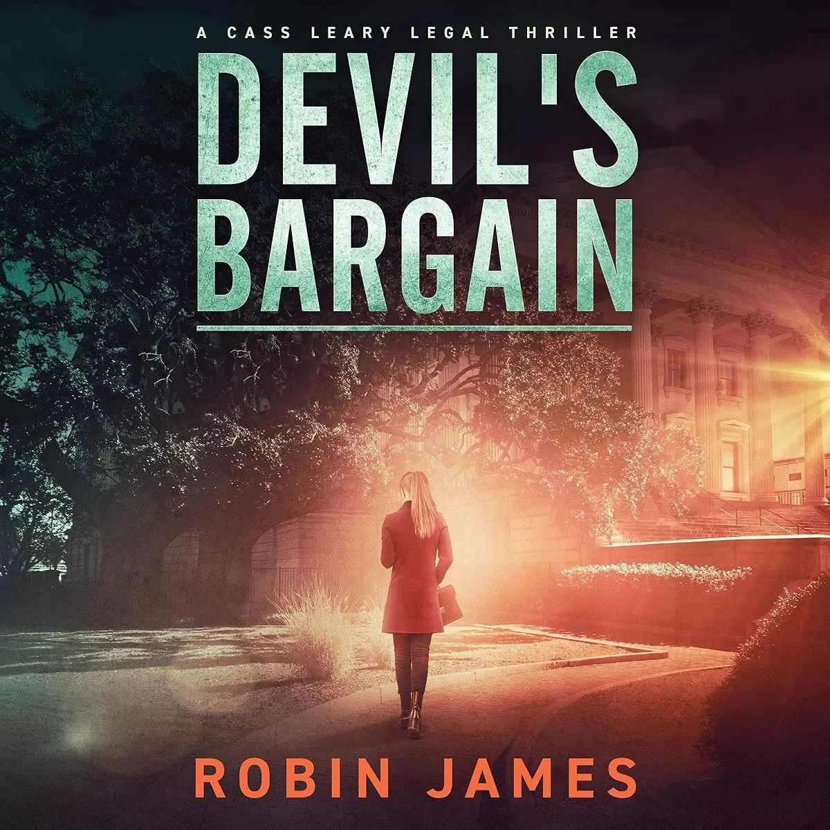 Devil's Bargain (Cass Leary Legal Thriller Series #3) by Robin James