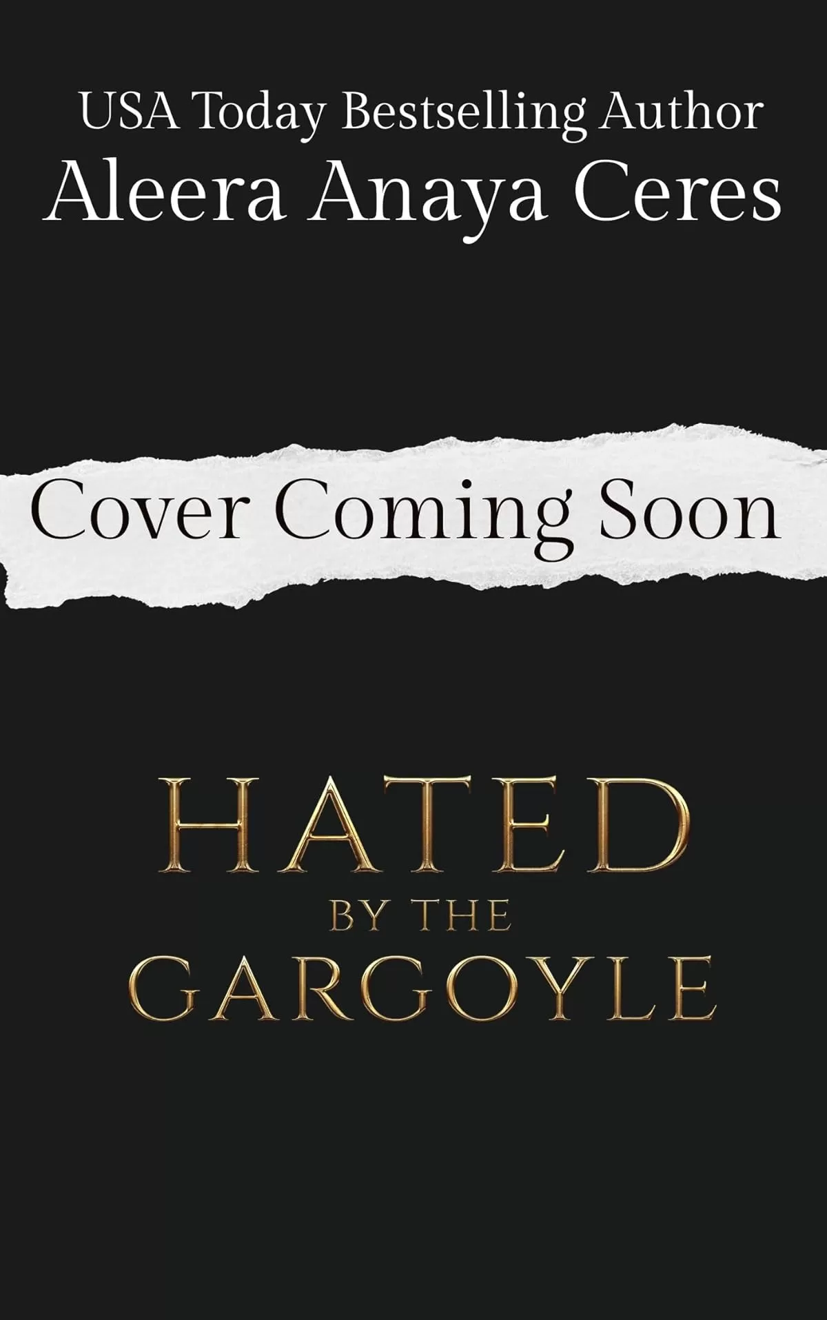 Hated by the Gargoyle (Gargoyles of the Underworld #3) by Aleera Anaya Ceres