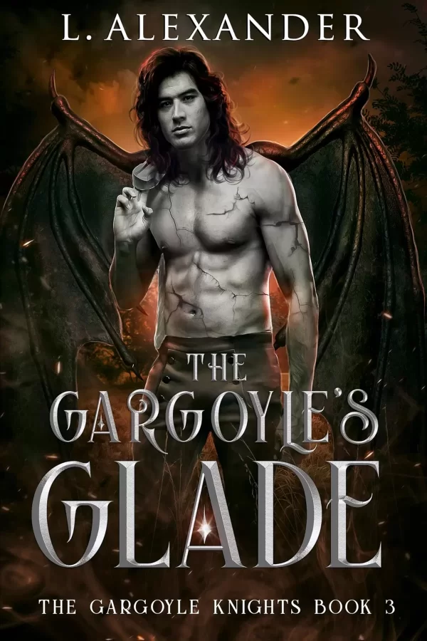 The Gargoyle's Glade (The Gargoyle Knights #3) by L. Alexander