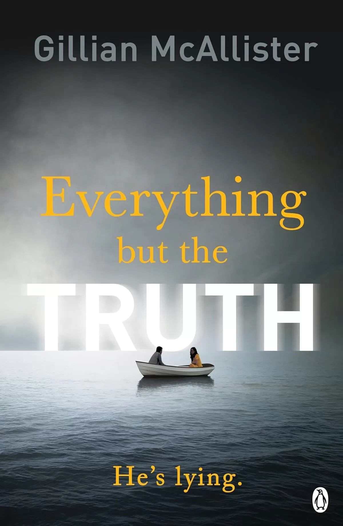 Everything But The Truth by Gillian McAllister