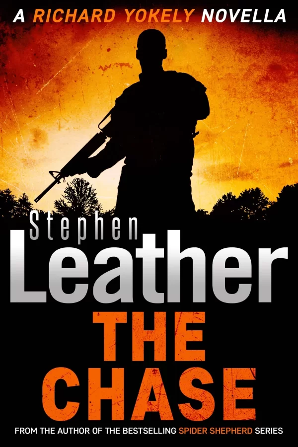 The Chase (Richard Yokely #2) by Stephen Leather