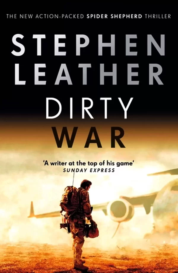 Dirty War (Spider Shepherd Thriller #19) by Stephen Leather
