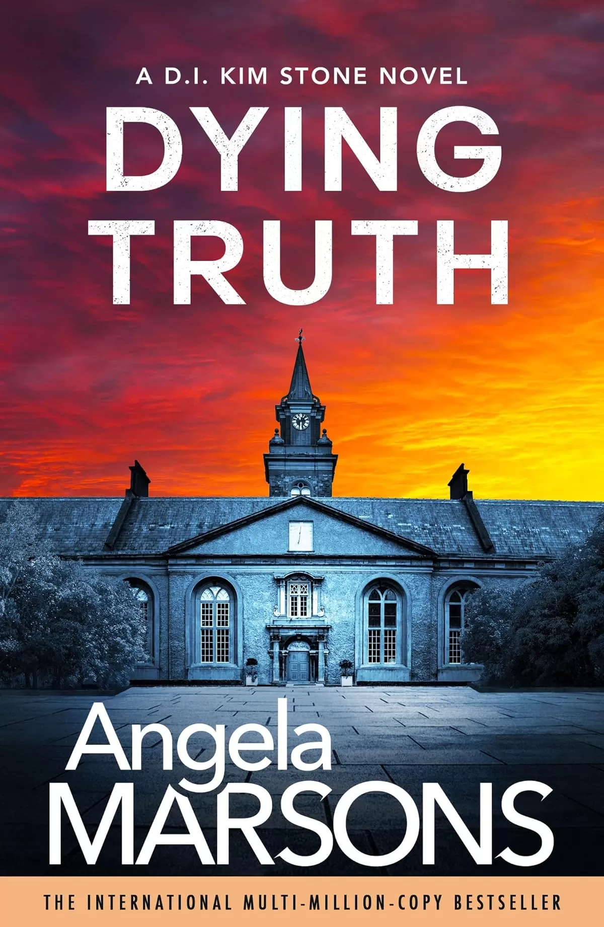 Dying Truth (Detective Kim Stone #8) by Angela Marsons