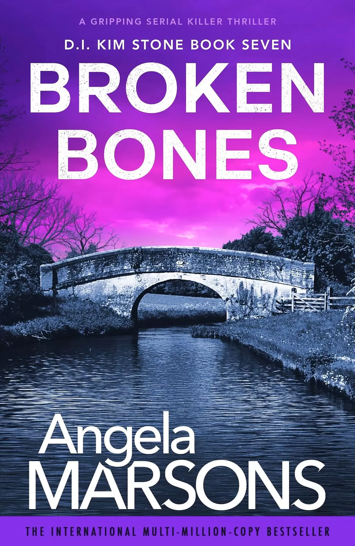 Broken Bones (Detective Kim Stone #7) by Angela Marsons