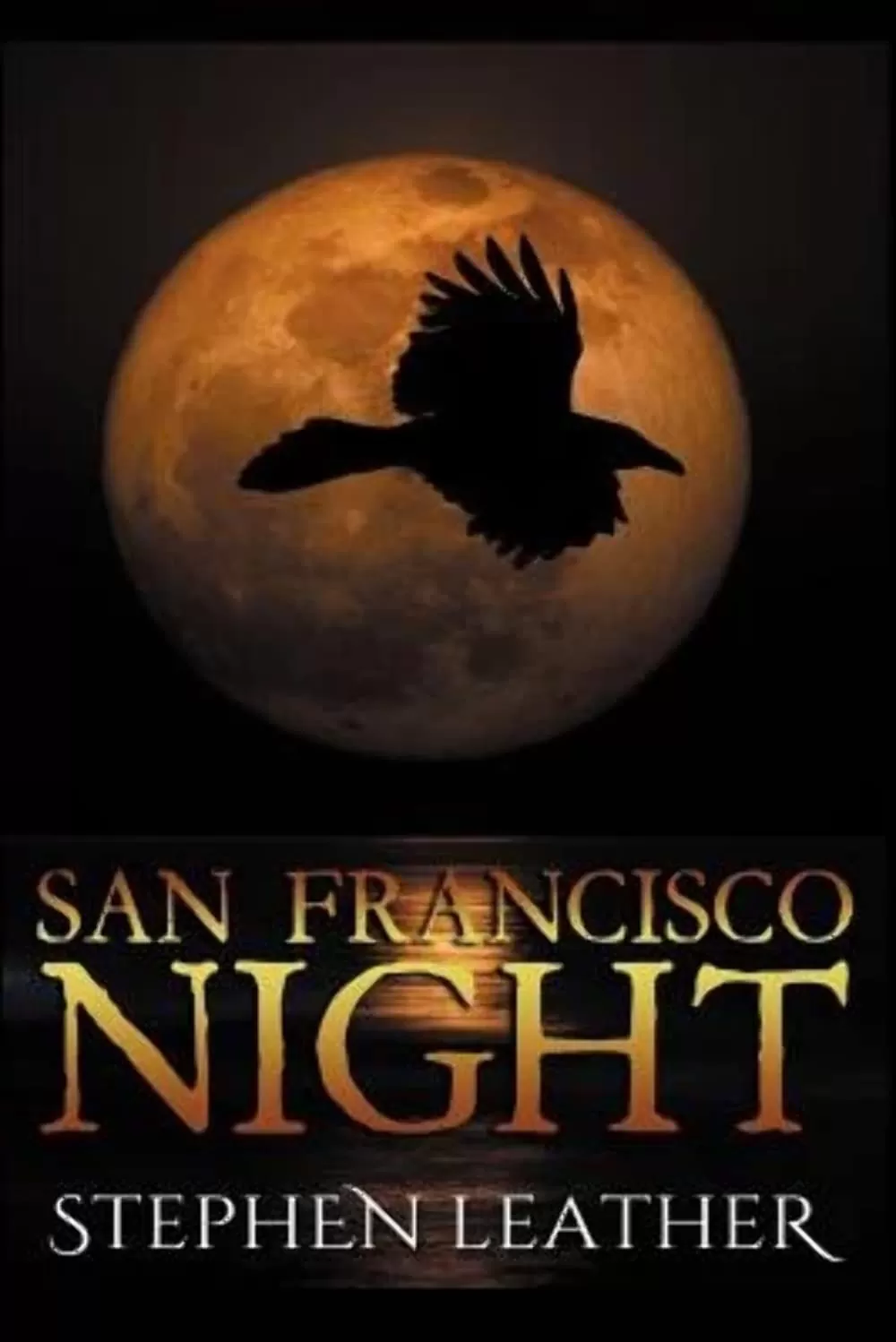 San Francisco Night (Jack Nightingale series #6) by Stephen Leather