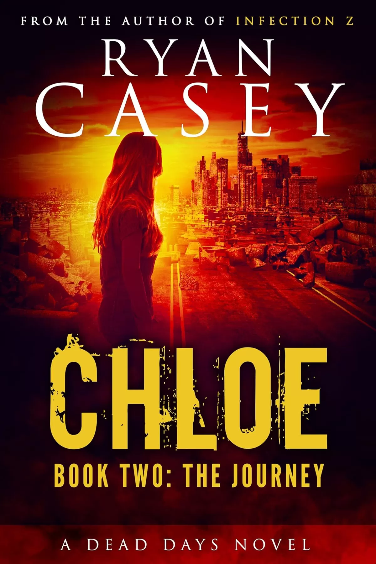 Chloe: The Journey (Chloe Zombie Apocalypse Series #2) by Ryan Casey
