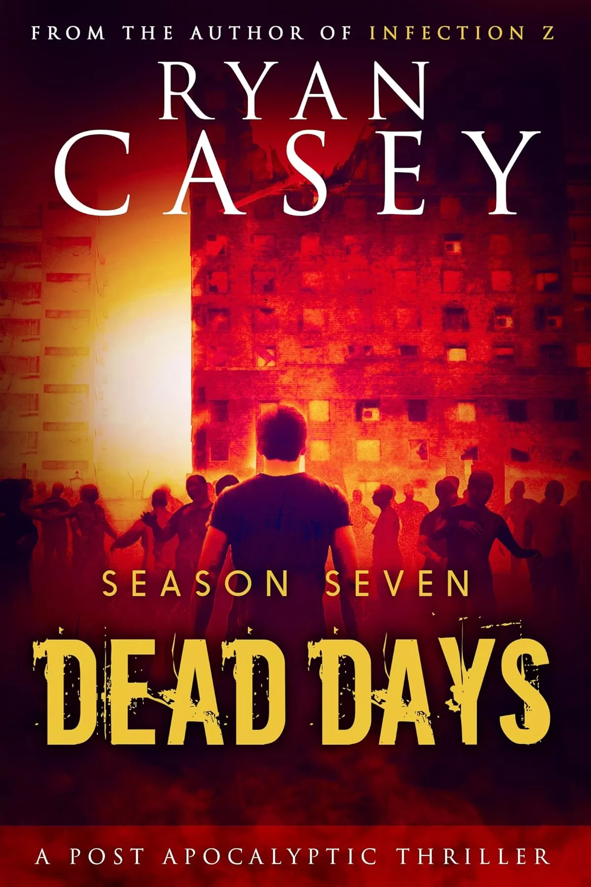 Dead Days: Season Seven (Dead Days Zombie Apocalypse Series #7) by Ryan Casey