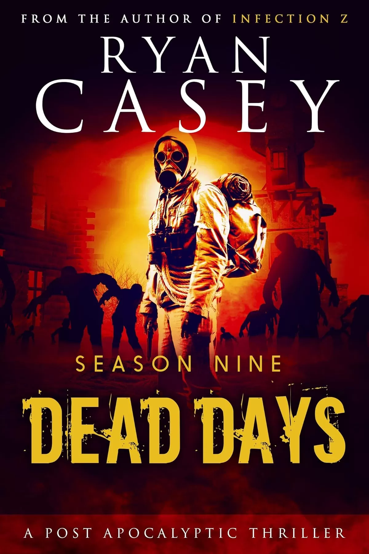 Dead Days: Season Nine (Dead Days Zombie Apocalypse Series #9) by Ryan Casey
