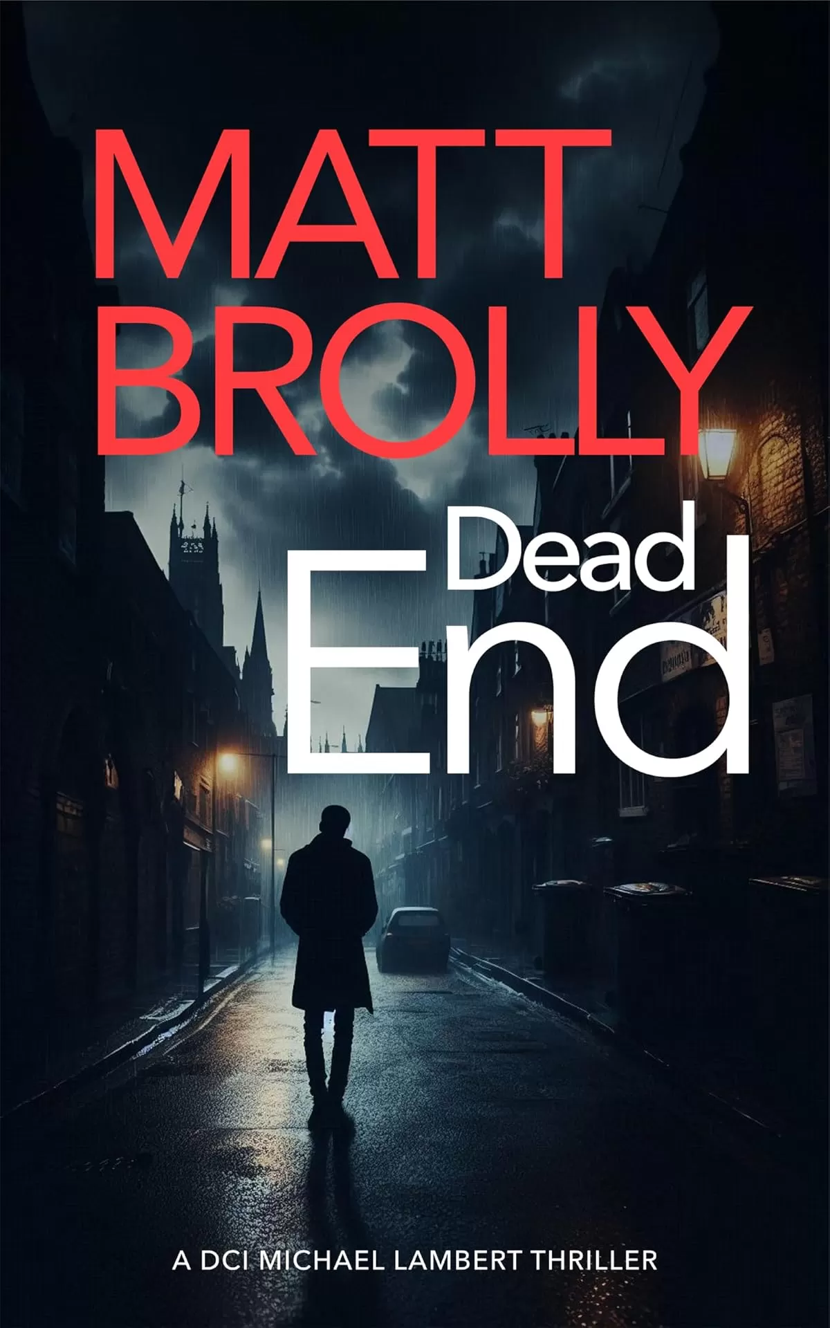 Dead End (DCI Michael Lambert #5) by Matt Brolly