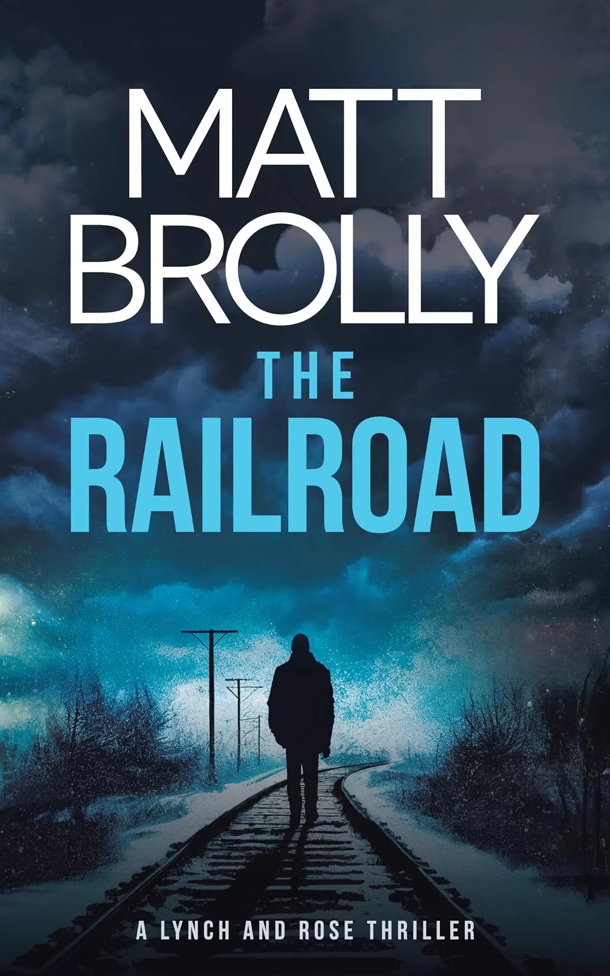 The Railroad (Lynch and Rose #2) by Matt Brolly