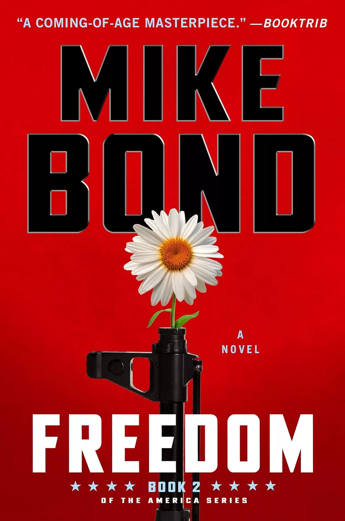 Freedom (America #2) by Mike Bond