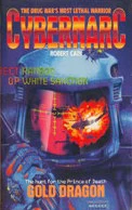 Gold Dragon (Cybernarc #2) by Robert Cain