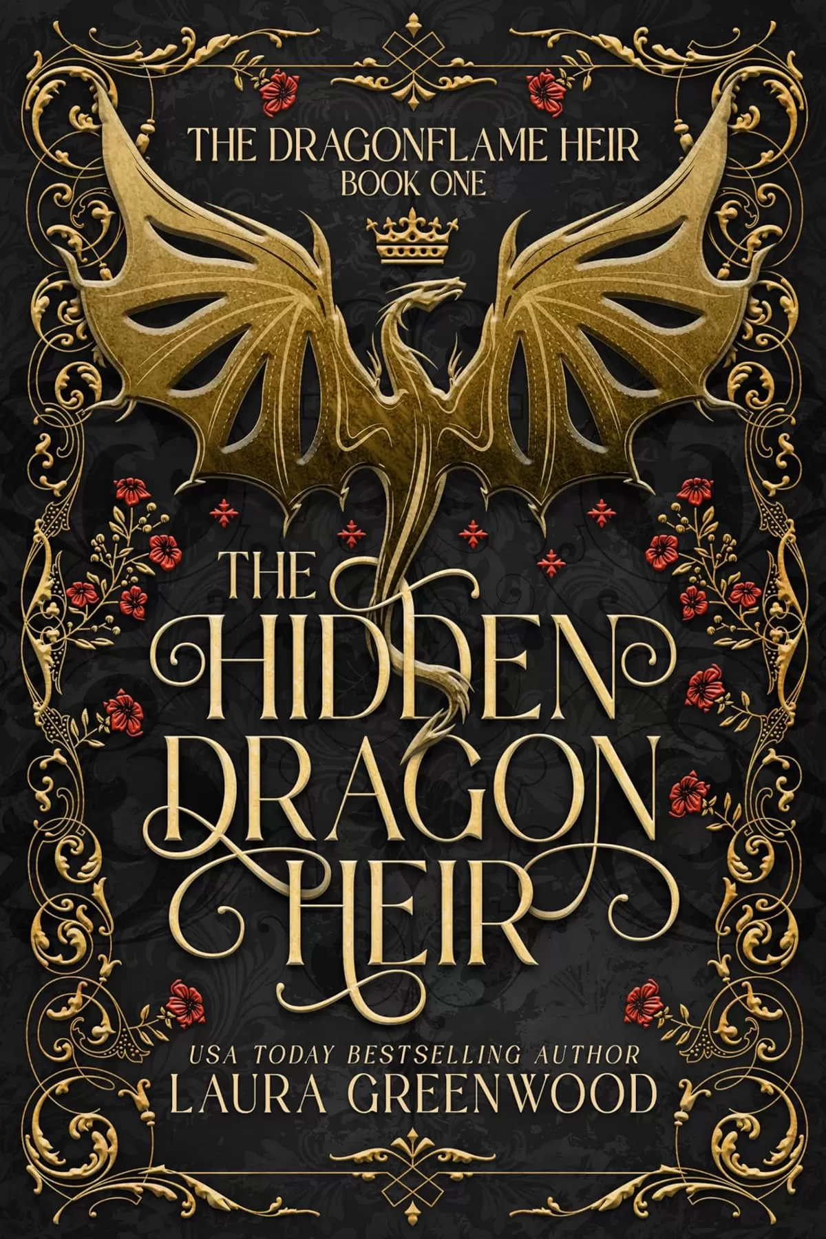 The Hidden Dragon Heir (The Dragonflame Heir #1) by Laura Greenwood