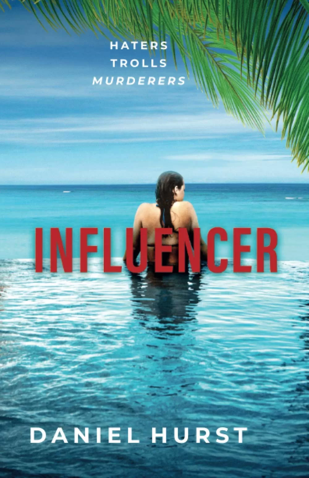 Influencer (Influencing Trilogy #2) by Daniel Hurst