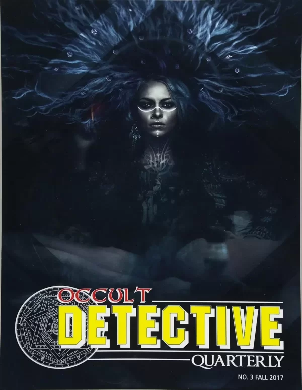 Occult Detective Quarterly #3 (Occult Detective Magazine #3) by John Linwood Grant, Sam Gafford