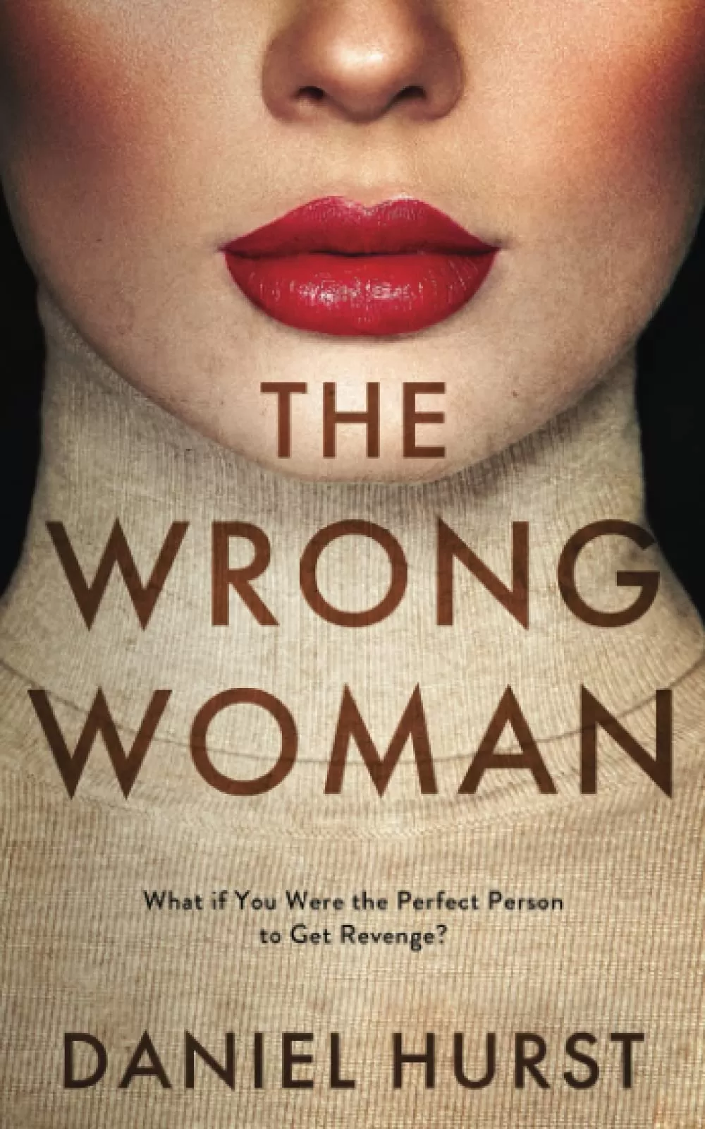 The Wrong Woman by Daniel Hurst