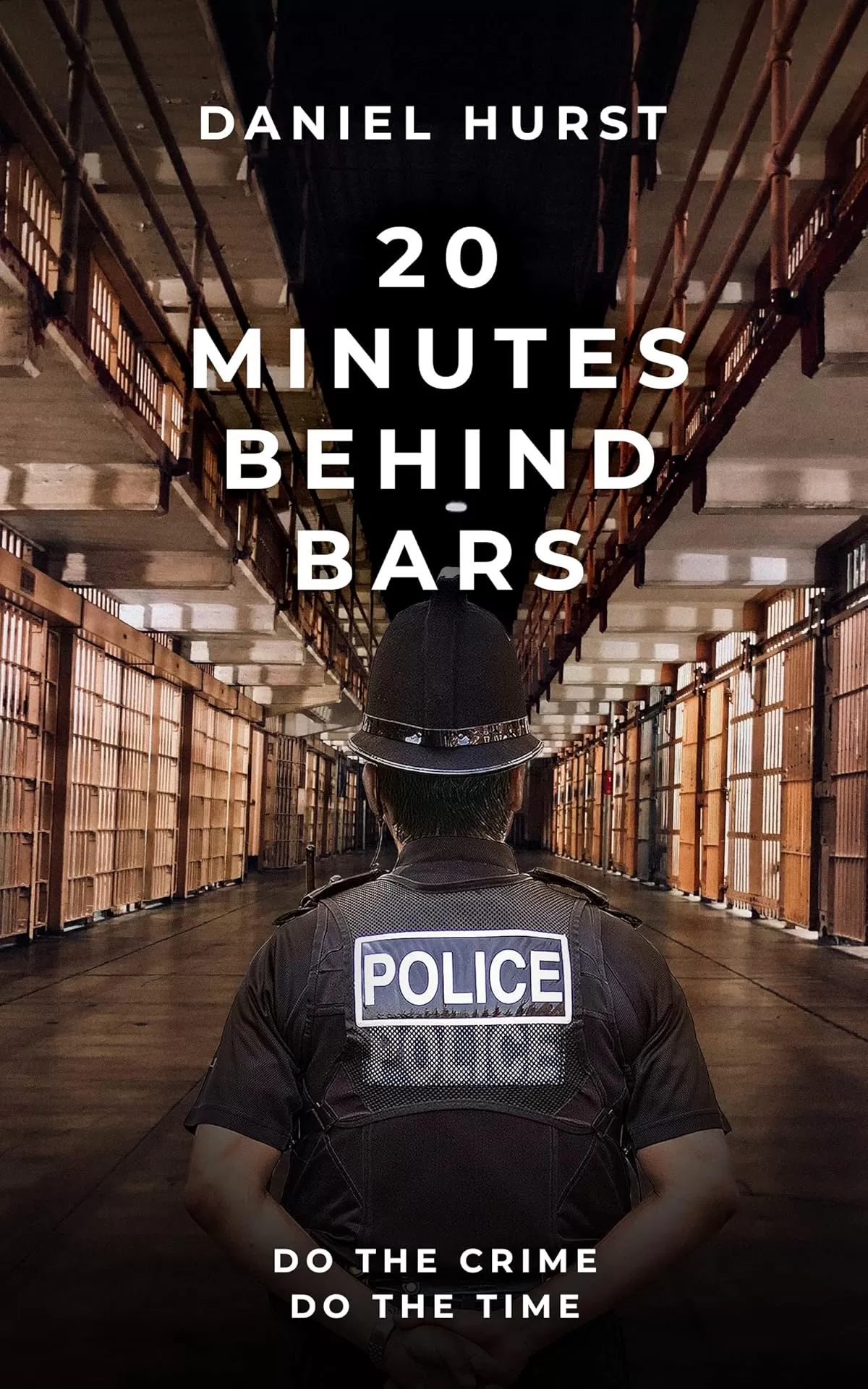 20 Minutes Behind Bars (20 Minute Series #16) by Daniel Hurst