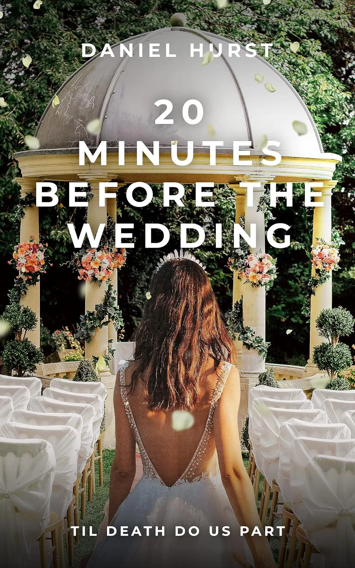 20 Minutes Before The Wedding (20 Minute Series #14) by Daniel Hurst