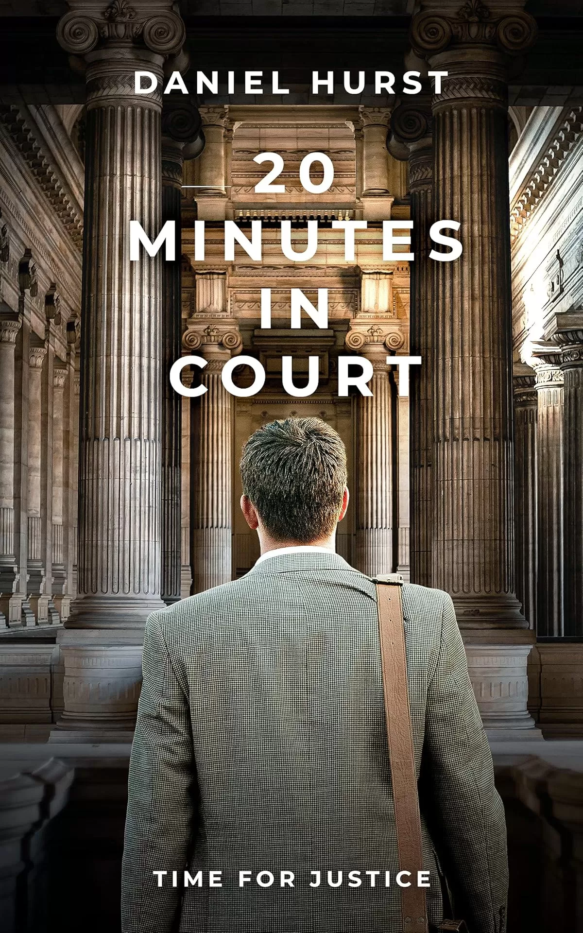 20 Minutes In Court (20 Minute Series #15) by Daniel Hurst