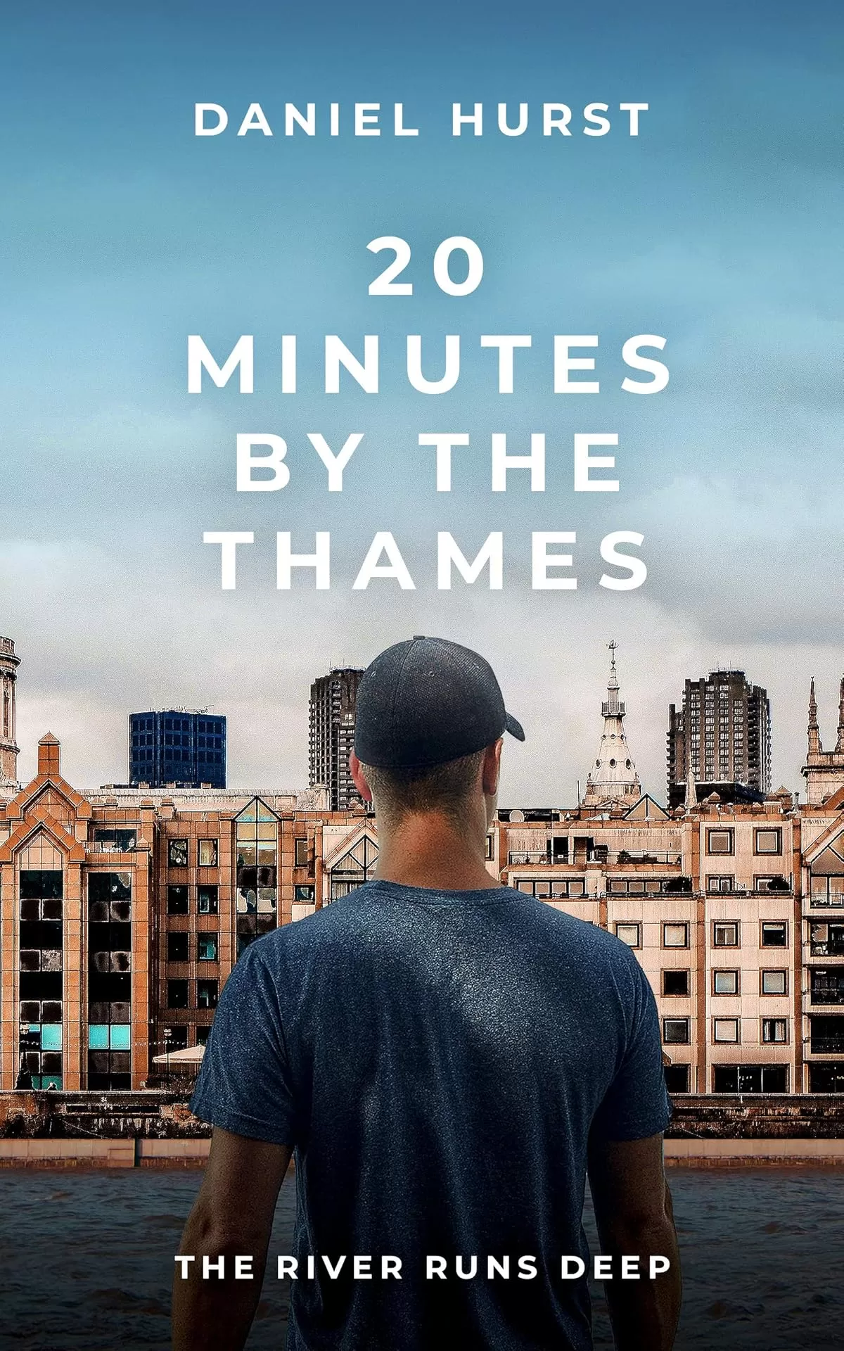 20 Minutes By The Thames (20 Minute Series #5) by Daniel Hurst