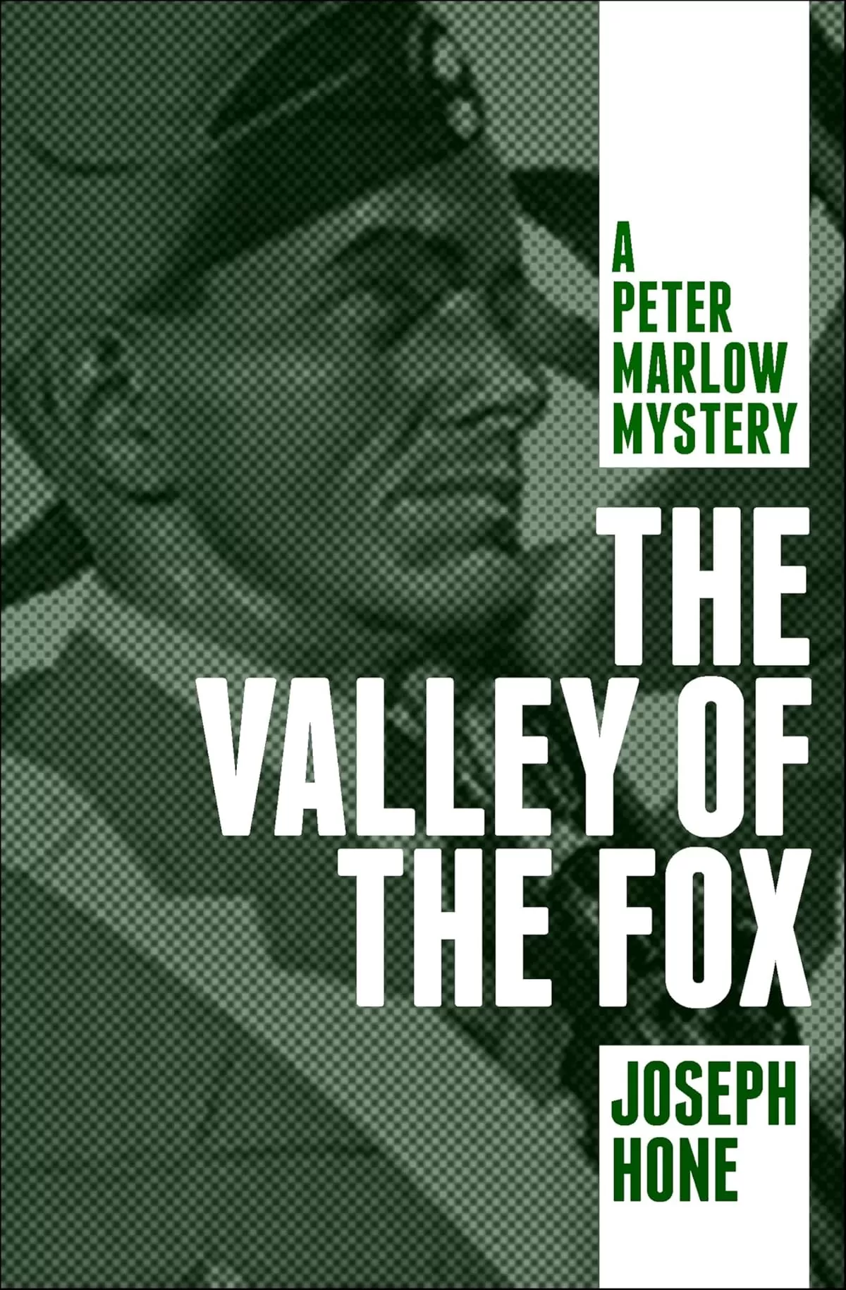 The Valley of the Fox (The Peter Marlow Mysteries #4) by Joseph Hone