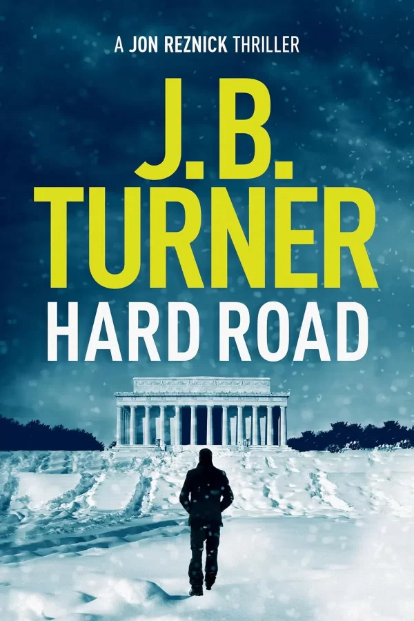 Hard Road (Jon Reznick #1) by J. B. Turner