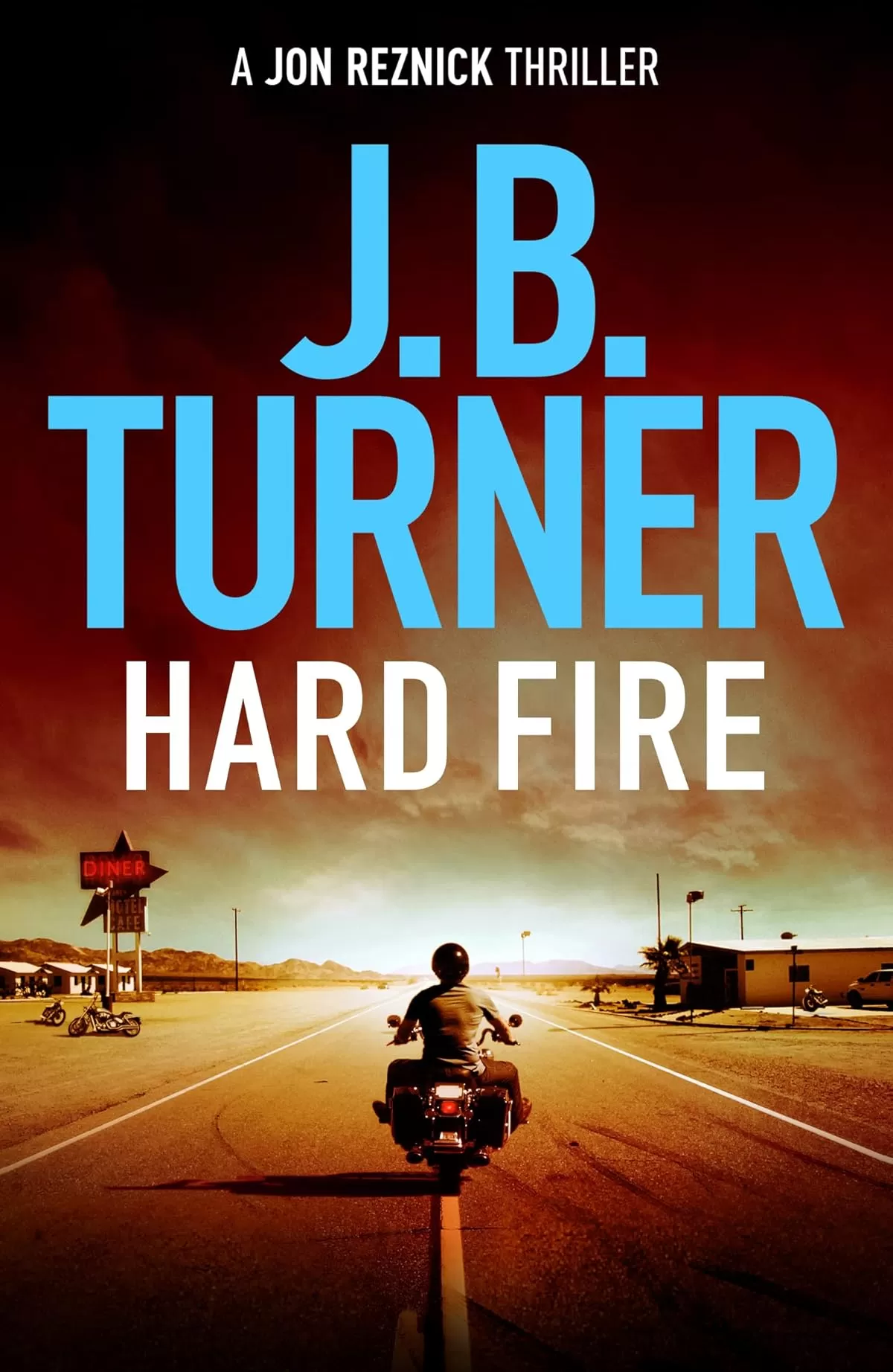 Hard Fire (Jon Reznick #10) by J. B. Turner