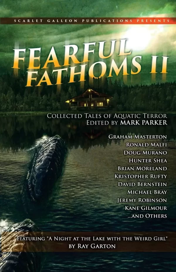 Fearful Fathoms II: Lakes & Rivers (Fearful Fathoms #2) by Ray Garton