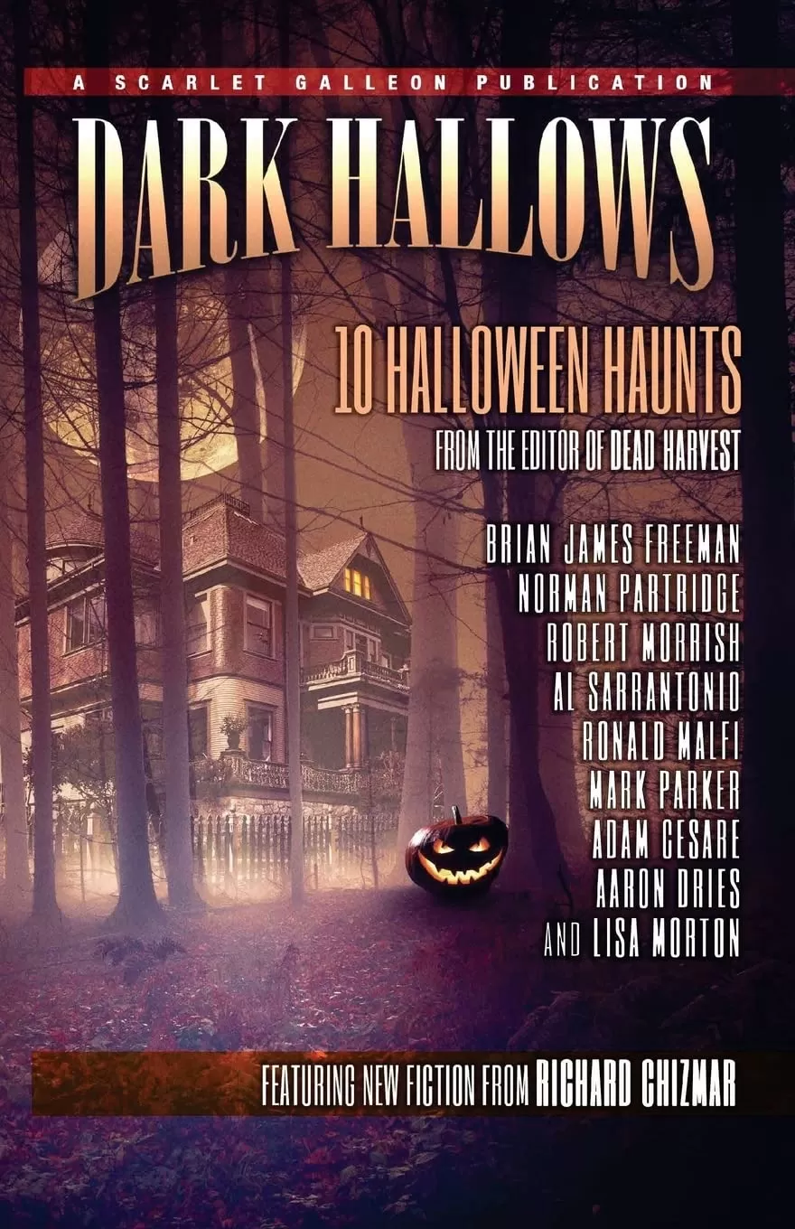 Dark Hallows: 10 Halloween Haunts (Dark Hallows #1) by Richard Chizmar