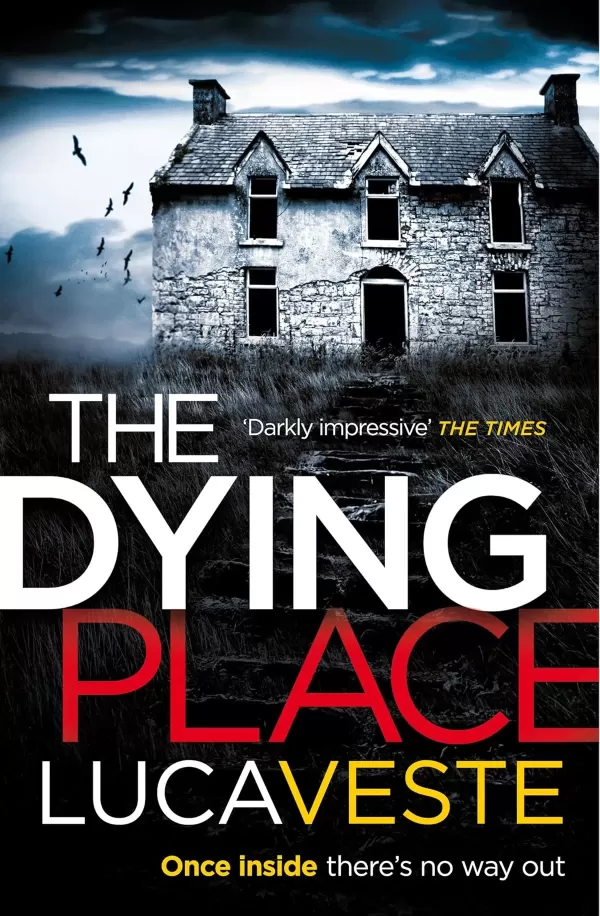 The Dying Place (Murphy and Rossi) by Luca Veste