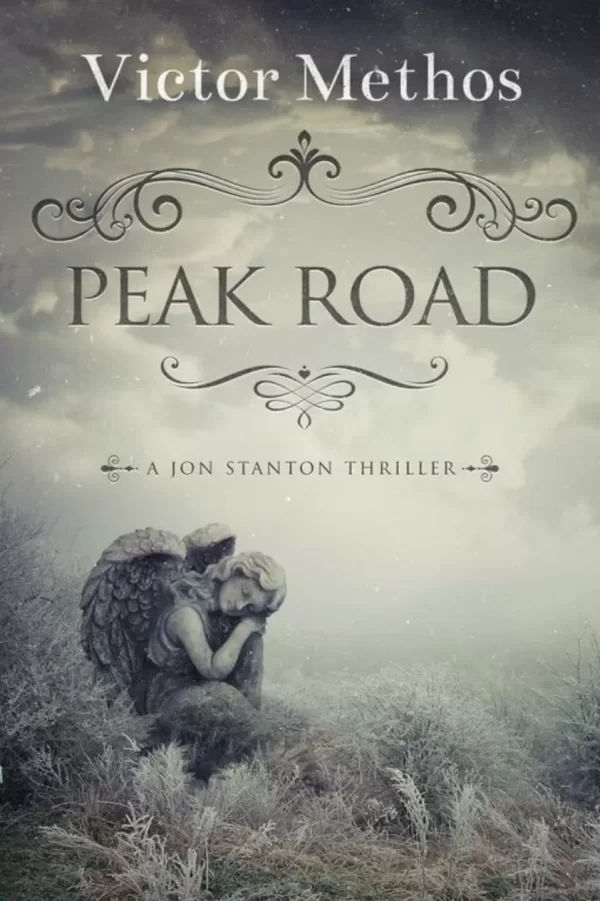 Peak Road (Jon Stanton Mysteries #10) by Victor Methos