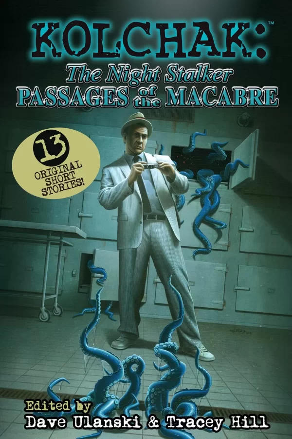 Kolchak the Night Stalker by Tracey Hill, Dave Ulanski