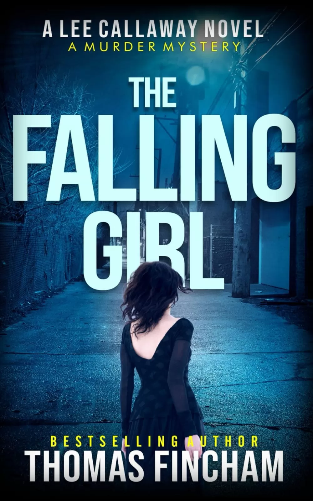 The Falling Girl (Lee Callaway #3) by Thomas Fincham