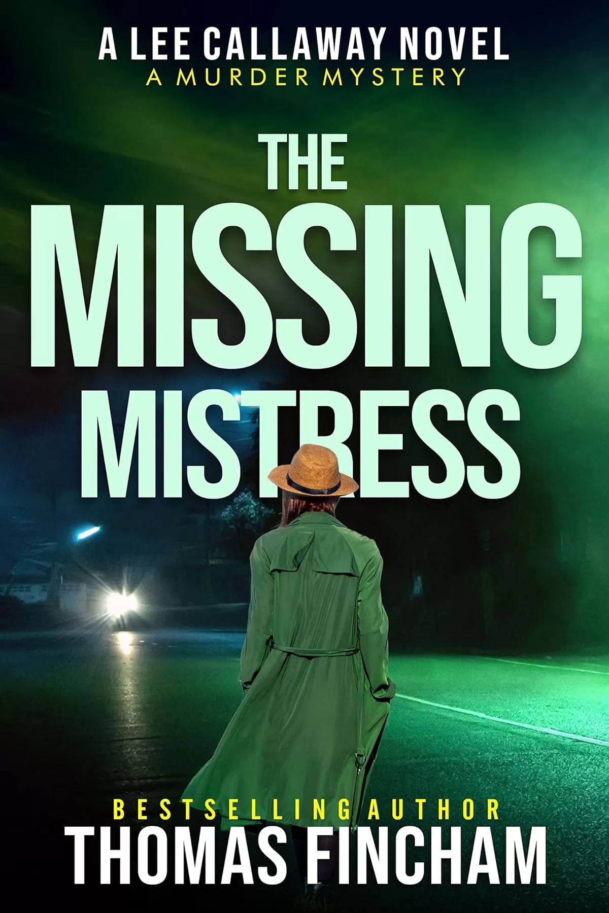 The Missing Mistress (Lee Callaway #5) by Thomas Fincham