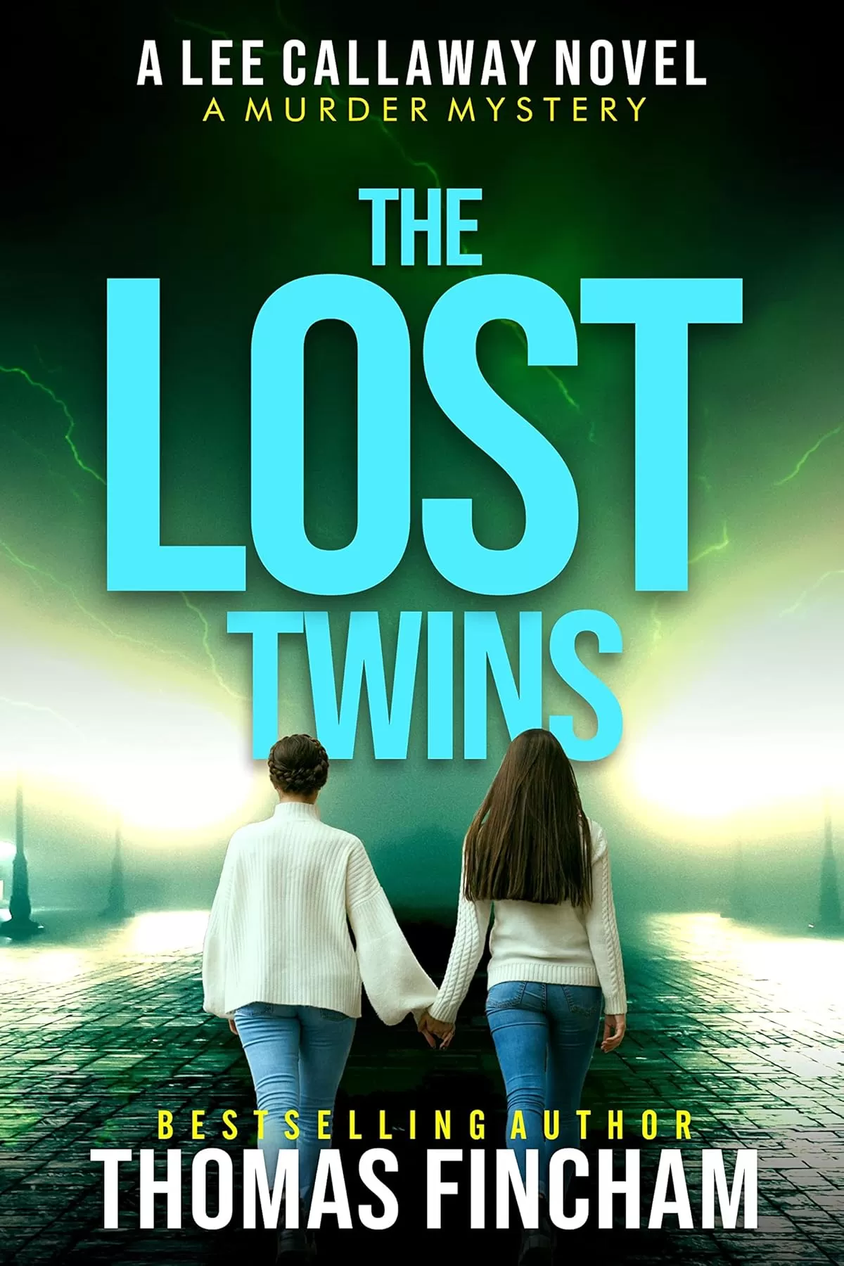 The Lost Twins (Lee Callaway #9) by Thomas Fincham