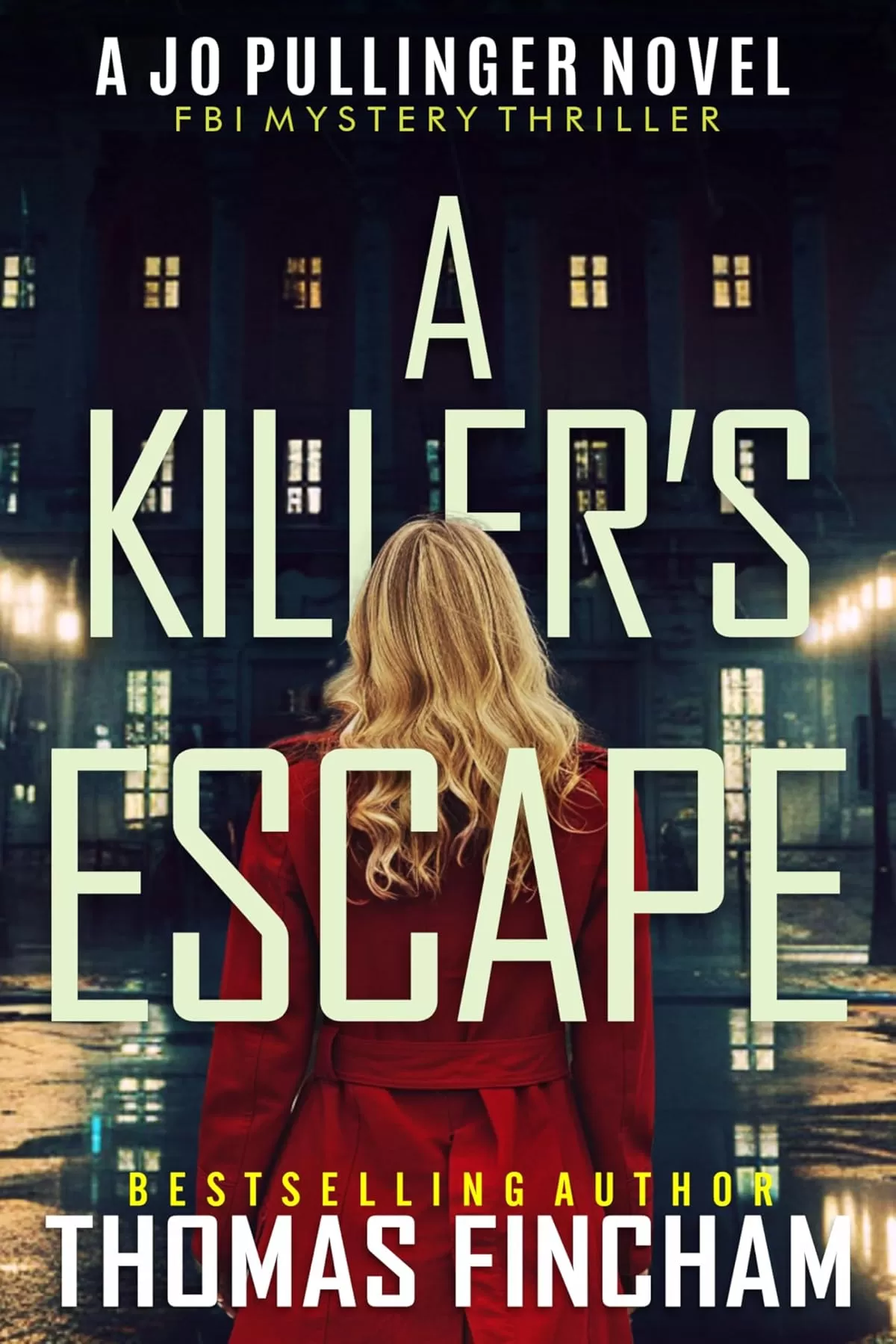 A Killer's Escape (Jo Pullinger #12) by Thomas Fincham