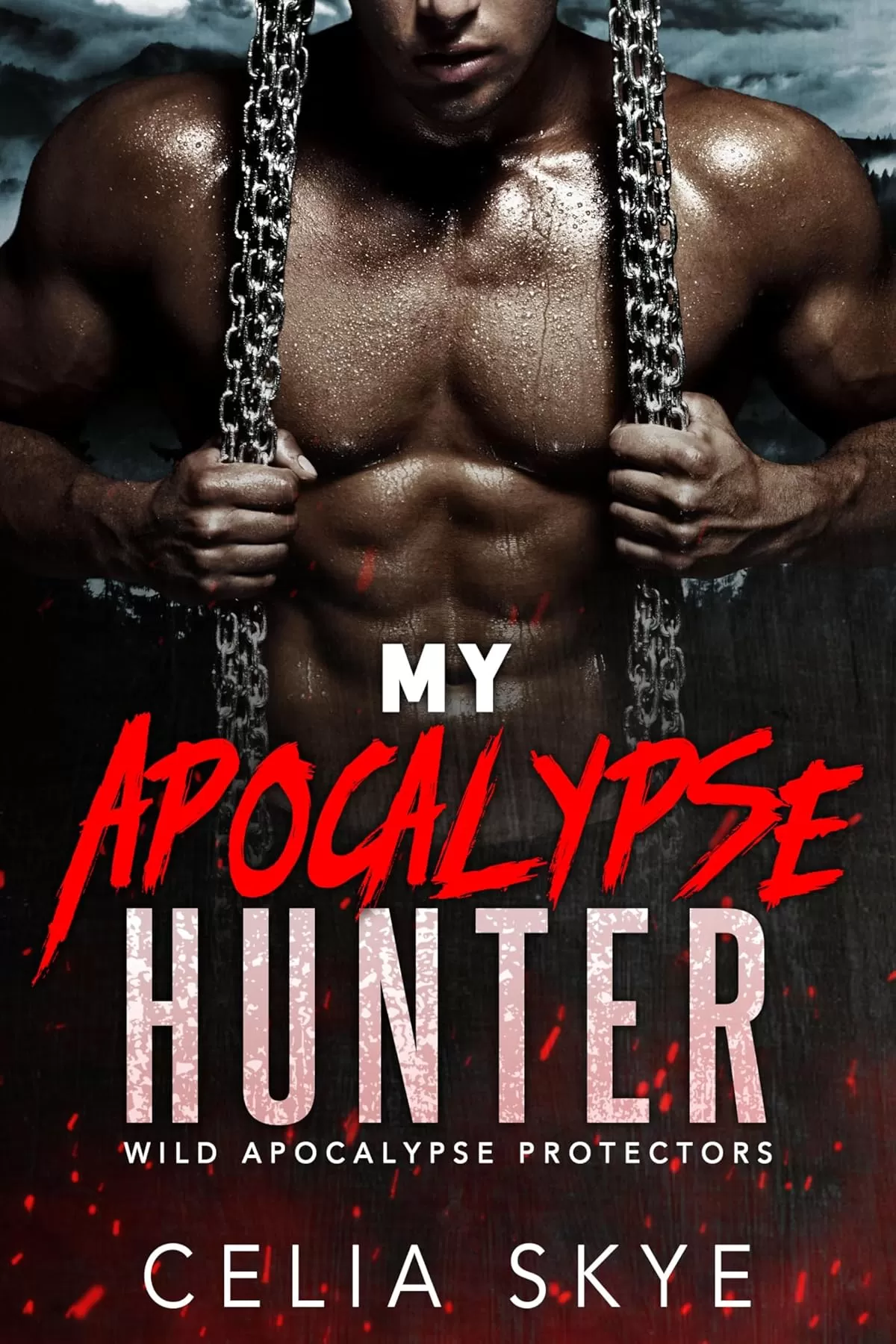 My Apocalypse Hunter: An Instalove Romance (Wild Apocalypse Protectors #6) by Celia Skye