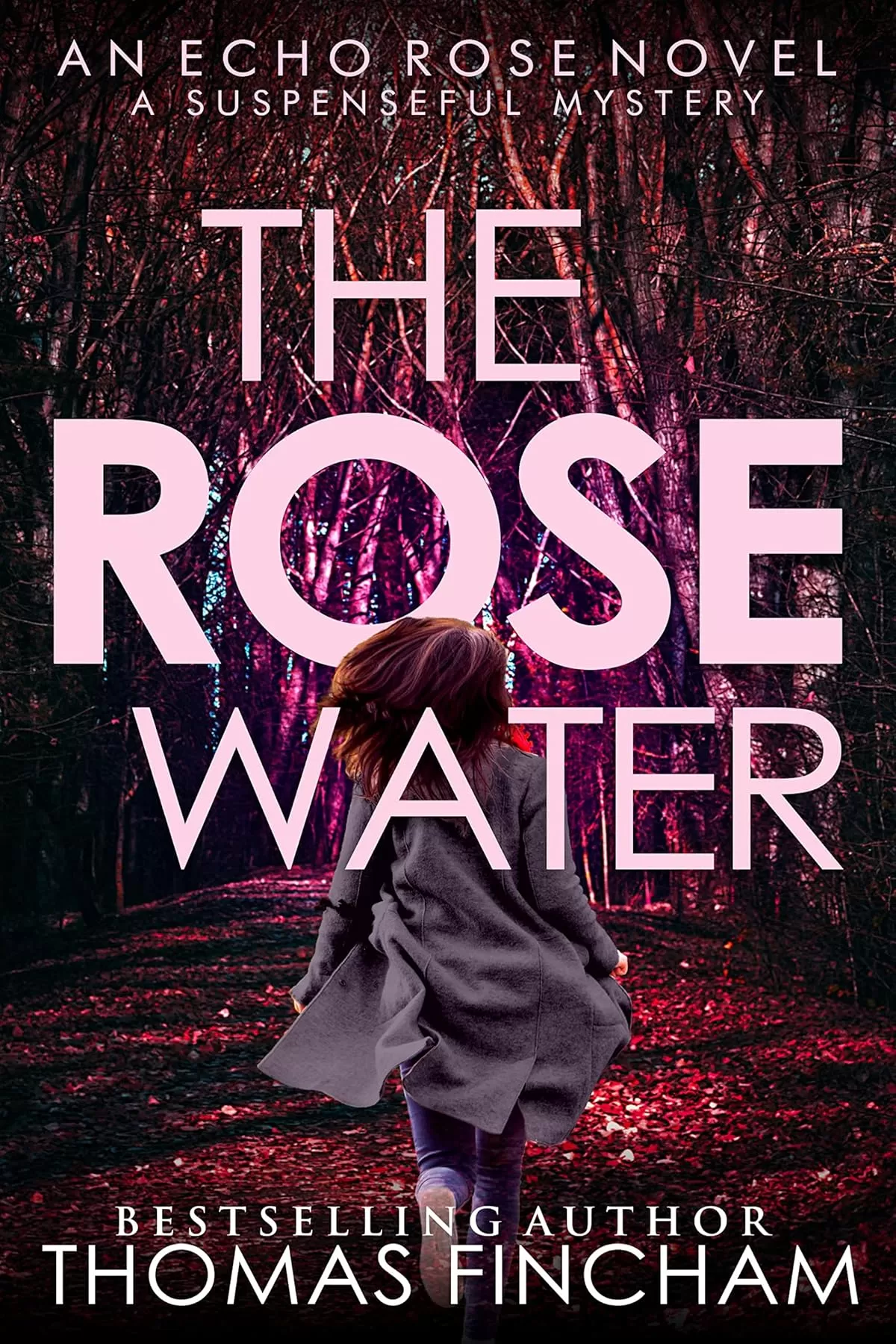 The Rose Water (Echo Rose #4) by Thomas Fincham