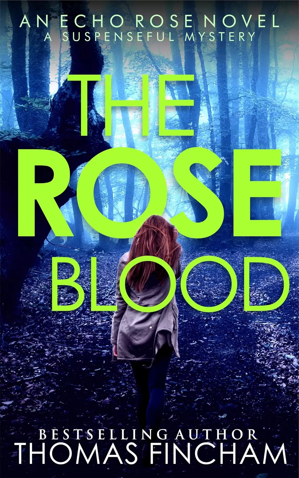 The Rose Blood (Echo Rose #6) by Thomas Fincham