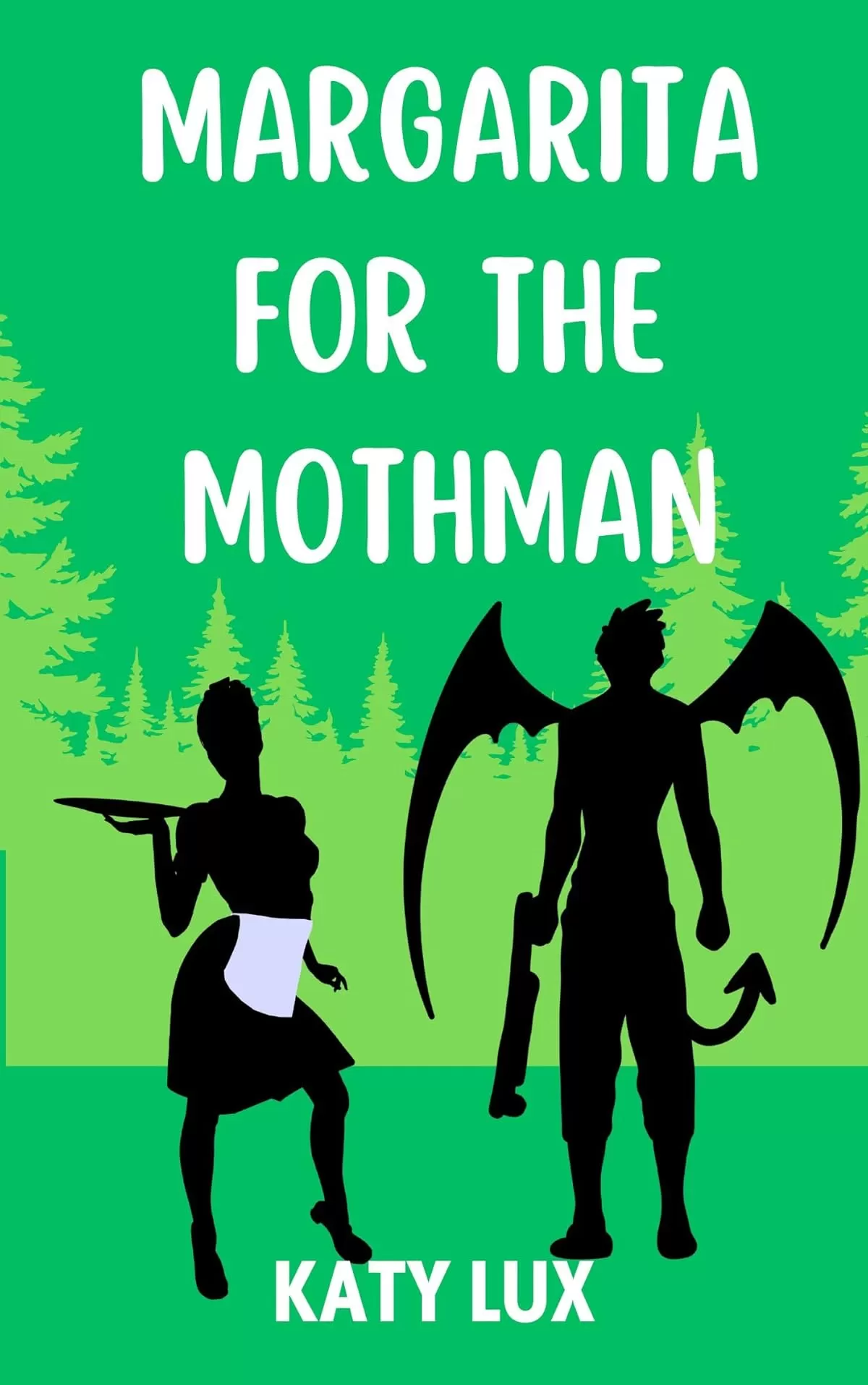 MARGARITA FOR THE MOTHMAN (Cocktails and Cryptids #2) by Katy Lux