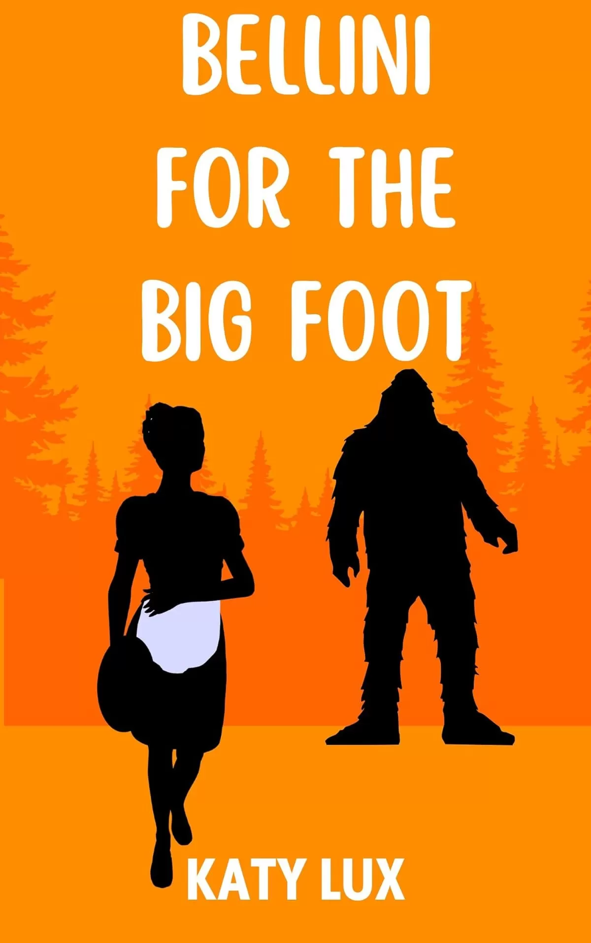 BELLINI FOR THE BIGFOOT (Cocktails and Cryptids #3) by Katy Lux