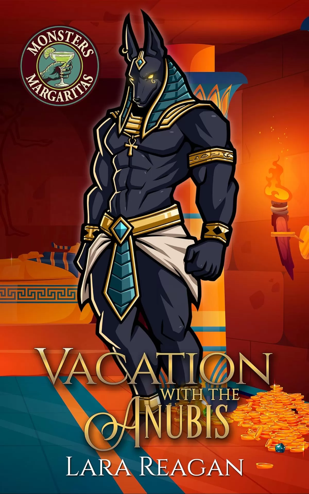 Vacation With the Anubis (Monsters and Margaritas #2) by Lara Reagan