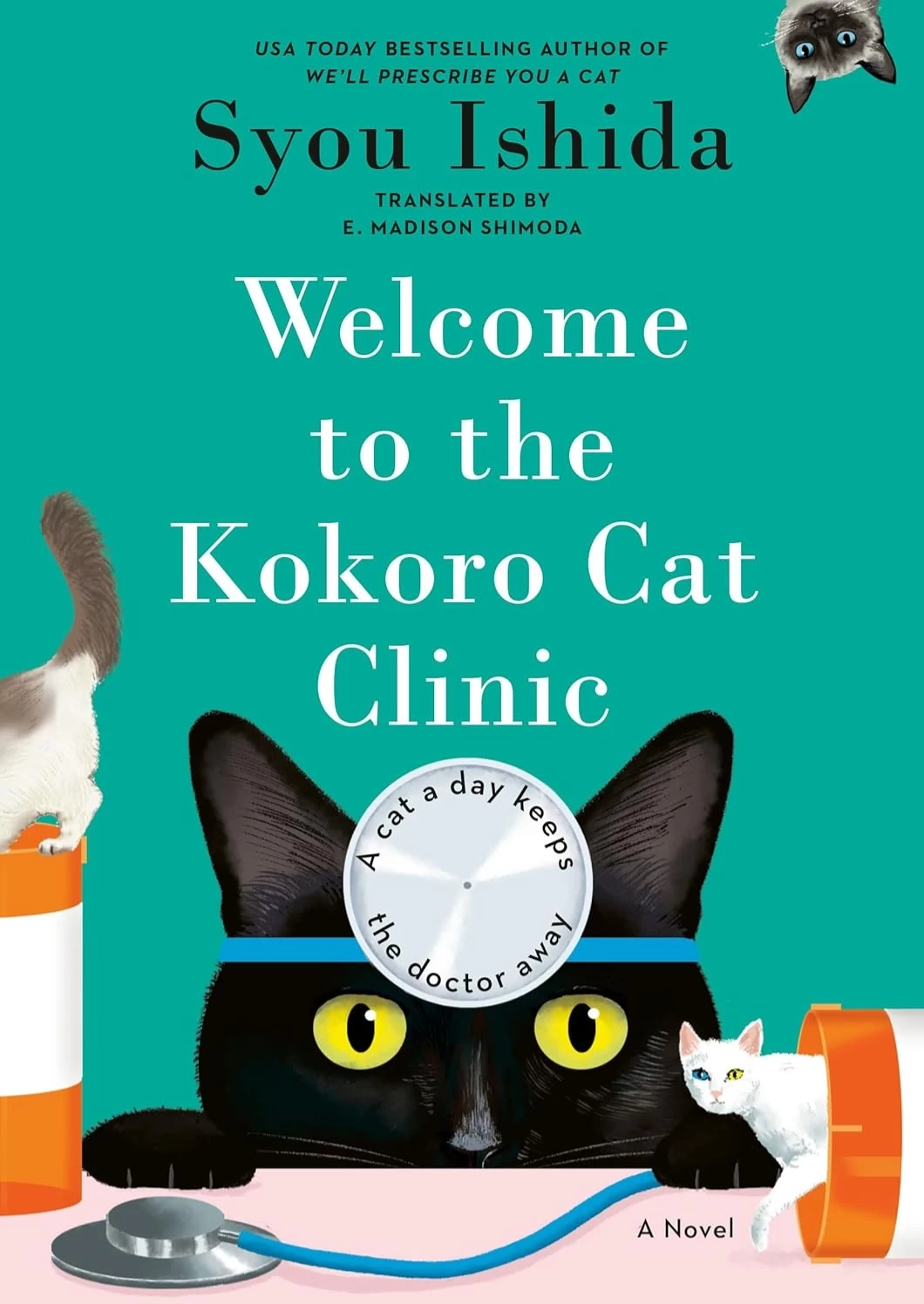 Welcome to Kokoro Cat Clinic (We'll Prescribe You a Cat #3) by Syou Ishida