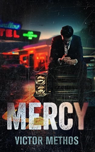 Mercy (Brigham Theodore #2) by Victor Methos