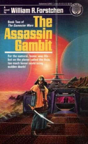 The Assassin Gambit (The Gamester Wars #2) by William R. Forstchen