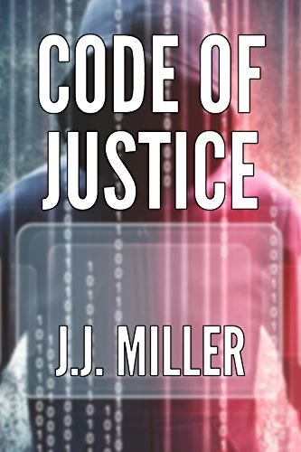 Code of Justice (Brad Madison Legal Thriller #0.5) by J.J. Miller