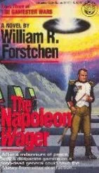 The Napoleon Wager (The Gamester Wars #3) by William R. Forstchen