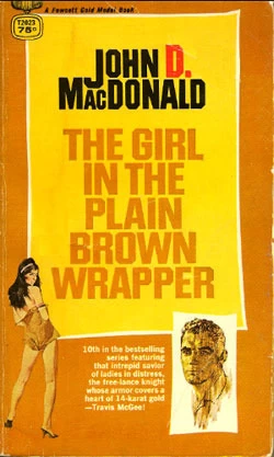 The Girl in the Plain Brown Wrapper (Travis McGee #10) by John D. MacDonald