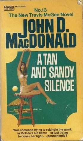A Tan and Sandy Silence (Travis McGee #13) by John D. MacDonald
